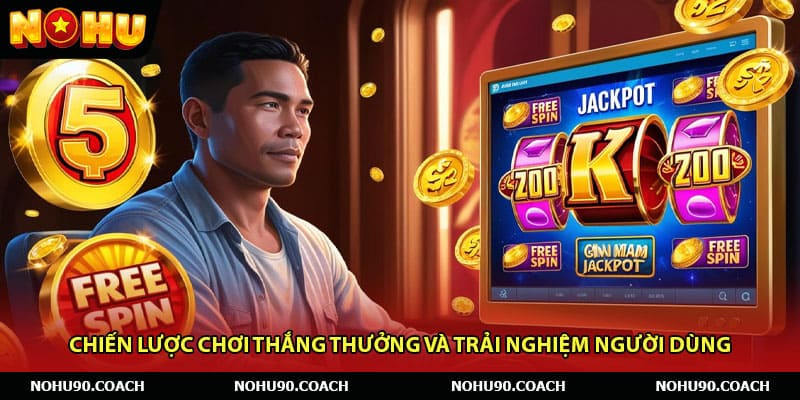 Chiến Lược Chơi Thắng Thưởng Và Trải Nghiệm Người Dùng